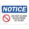Signmission OSHA Notice, 5" Height, Do Not Climb On Outside Of Slide Sign With Symbol, 7" X 5", Landscape OS-NS-D-57-L-11103 - alternate 1